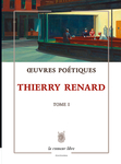 oeuvres poetiques tome 1 thierry renard cover
